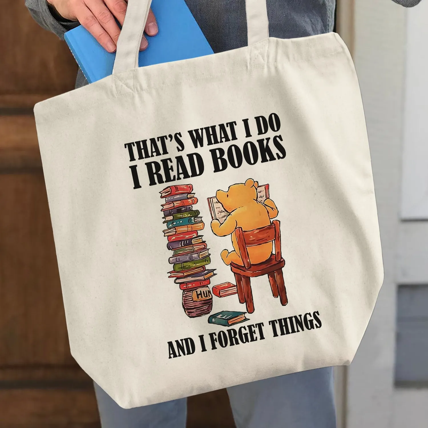 That's What I Do I Read Books And I Forget Things Book Lovers Gift TBW23